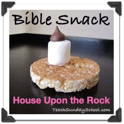 House Upon the Rock Bible Snack Lesson- Great for...