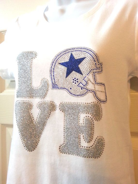 Dallas Cowboys LOVE rhinestone/glitter hotfix on b...
