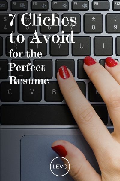 The Perfect Resume Starts With Avoiding These 7 Cl...