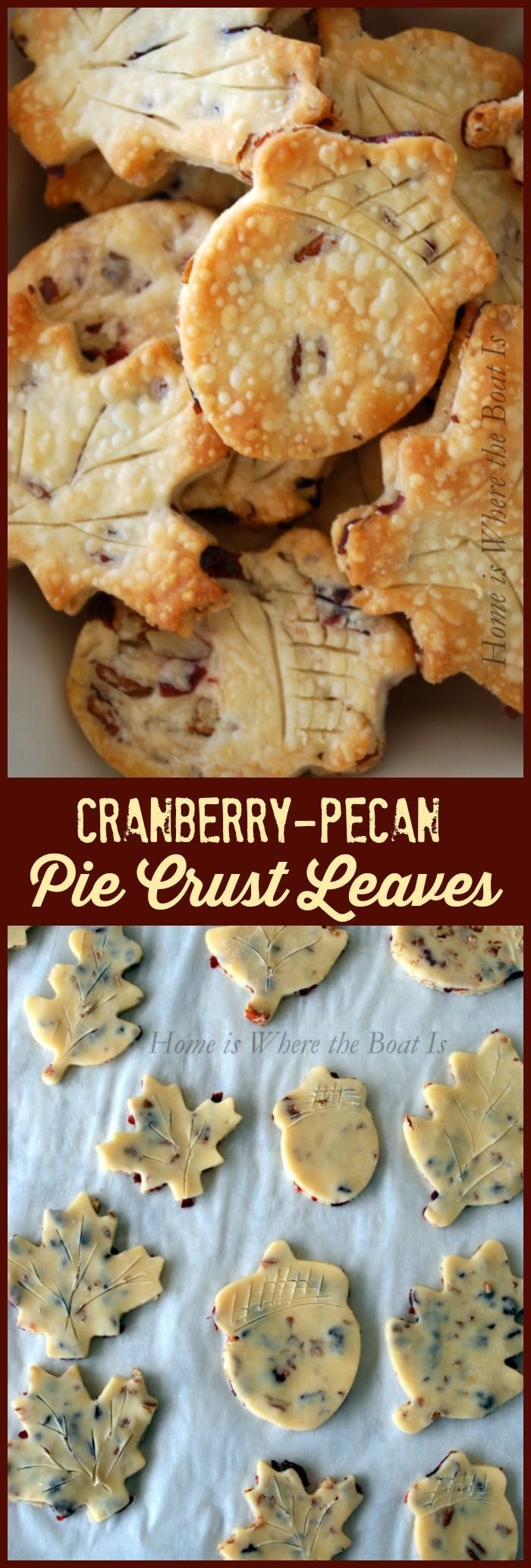 Cranberry-Pecan Pie Crust Leaves Dress up your lef...
