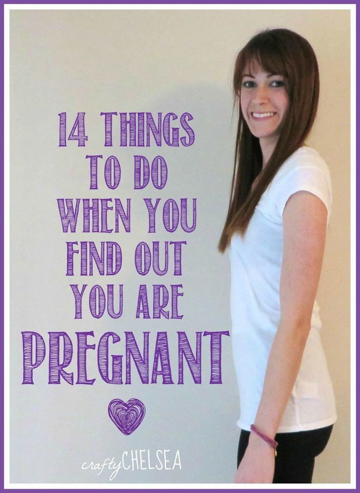 14 Things to Do When You Find Out You Are Pregnant...