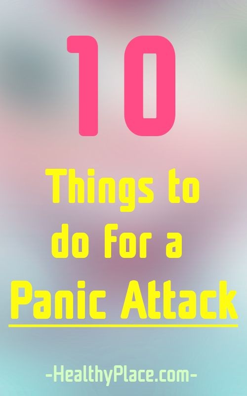 What is the best thing to do for a panic attack? H...