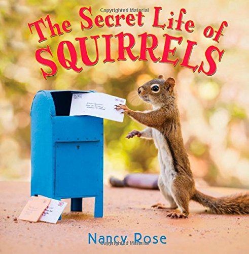 The Secret Life of Squirrels by Nancy Rose http://...