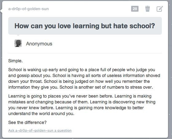 My sentiments exactly. School is terrible but lear...