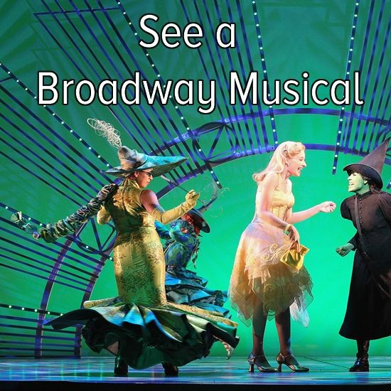 Bucket list: see a live performance of a Broadway...