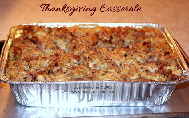 Thanksgiving Casserole: a Little Bit of Heaven on...