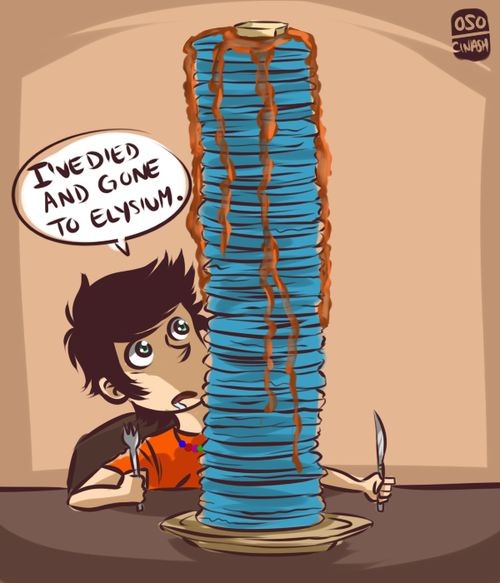 Annabeth: you put too much syrup on your pancakes!...