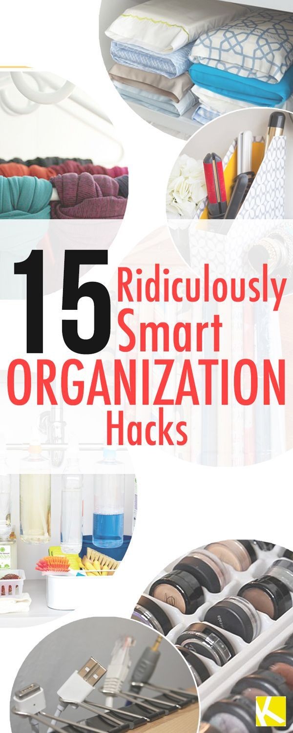 15 Ridiculously Smart Organization Hacks