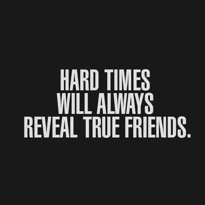 Very true. I'm glad I do have true friends that st...