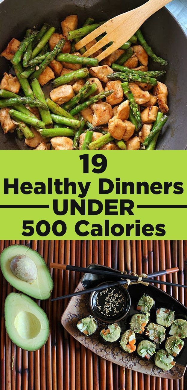 19 Healthy Dinners Under 500 Calories That Youll A...