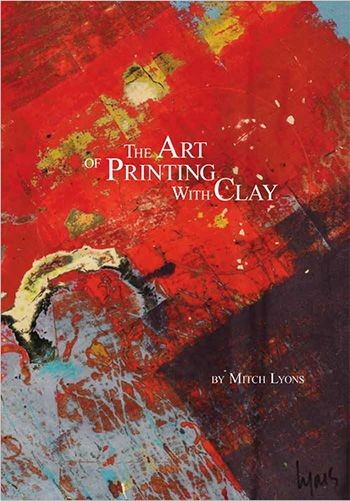 THE ART OF PRINTING WITH CLAY