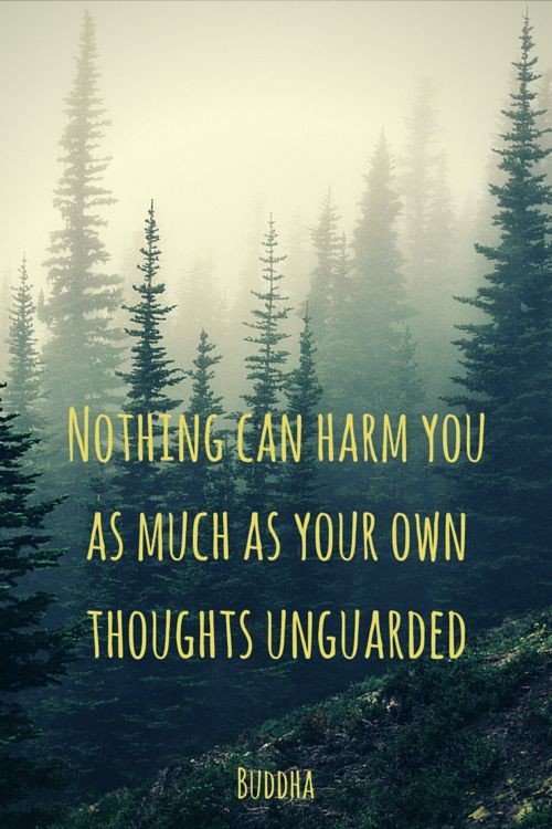 “Nothing can harm you as much as your own th...
