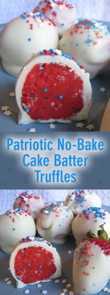 Patriotic No-Bake Cake Batter Truffles perfect for...