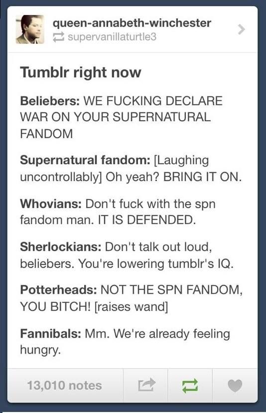 ^THESE GUYS -& pretty much every other fandom...