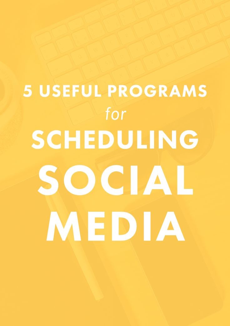 5 Useful Programs for Scheduling Social Media. | D...