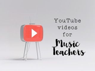 YouTube videos for music teachers