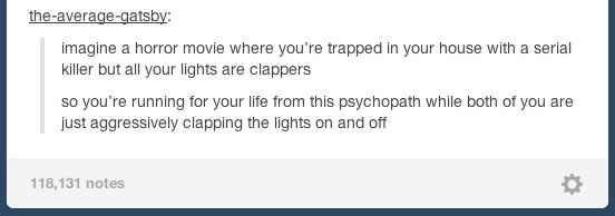 Clap on, clap off: | 43 Tumblr Comments That Make...