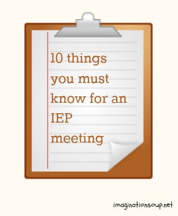 10 Things You Must Know for an IEP Meeting - great...