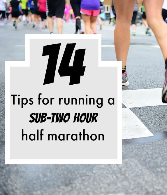 14 Tips to run a sub two hour half #marathon (or a...