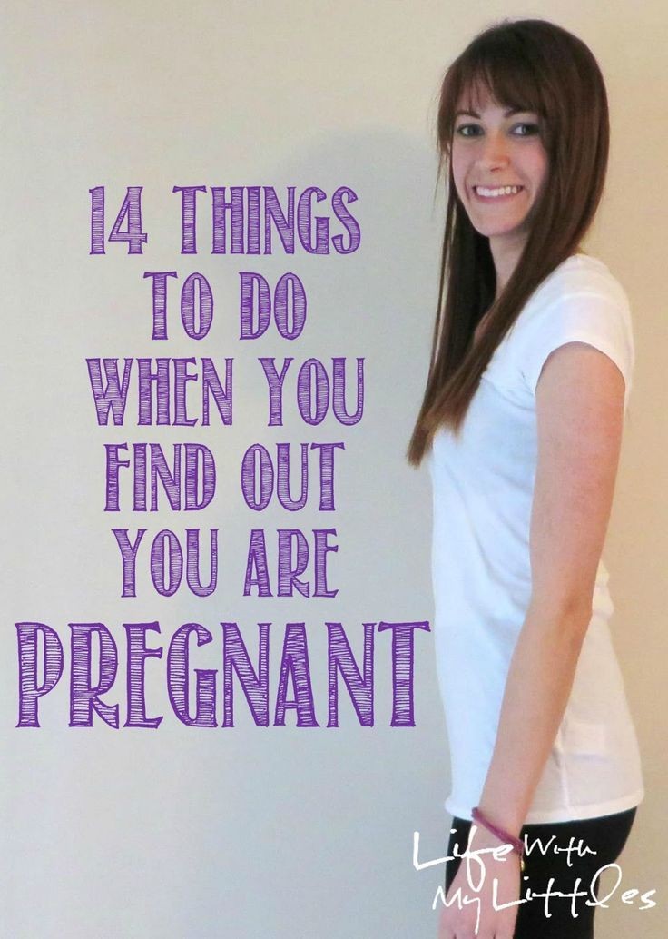 14 Things to Do When You Find Out You Are Pregnant...