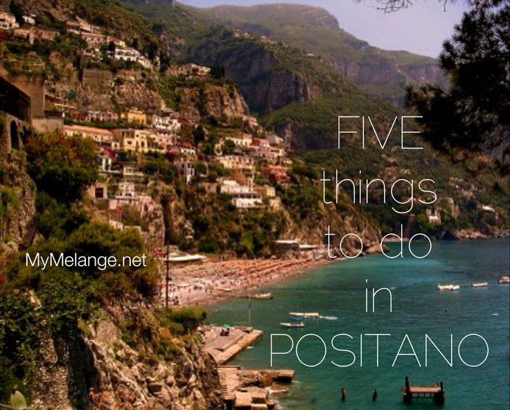 Five things to do in Positano Italy - one of the m...