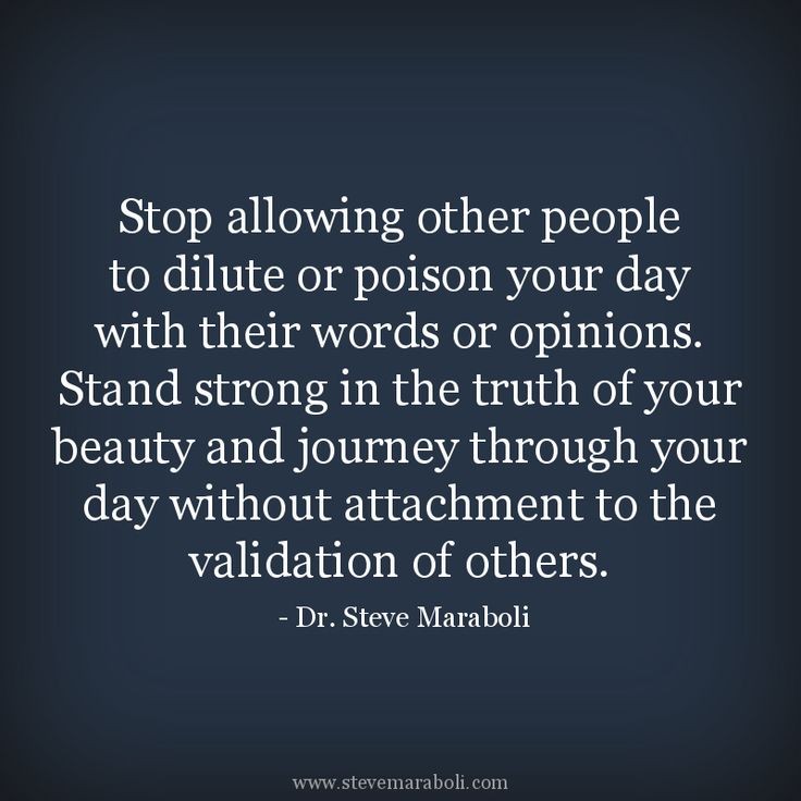 "Stop allowing other people to dilute or poison yo...