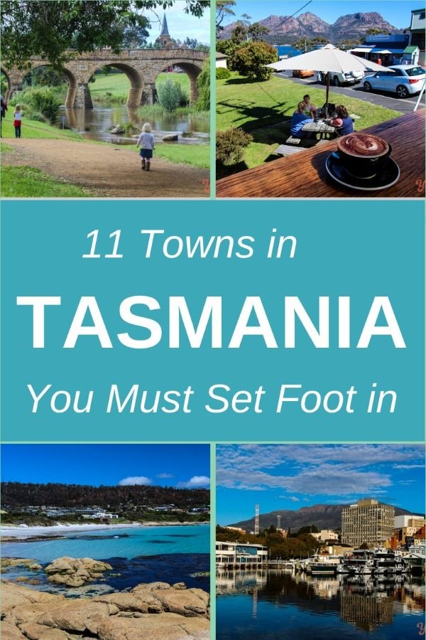11 towns in Tasmania, Australia you must set foot...