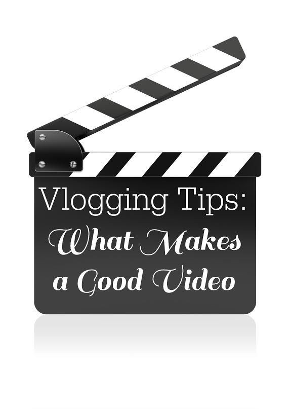 Vlogging Tips - What Makes a Good Video -Tips I've...