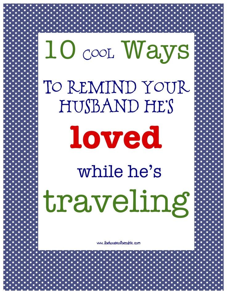 10 Ways to make your husband feel loved while trav...