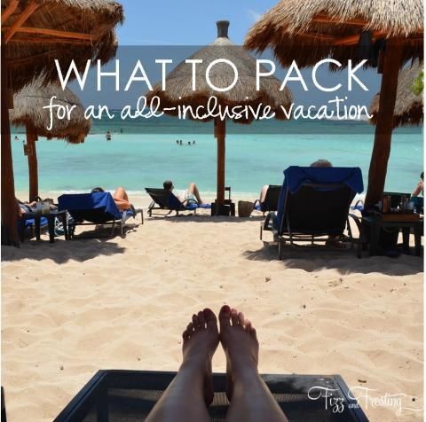 What to Pack for an All-Inclusive Resort - Fizz an...
