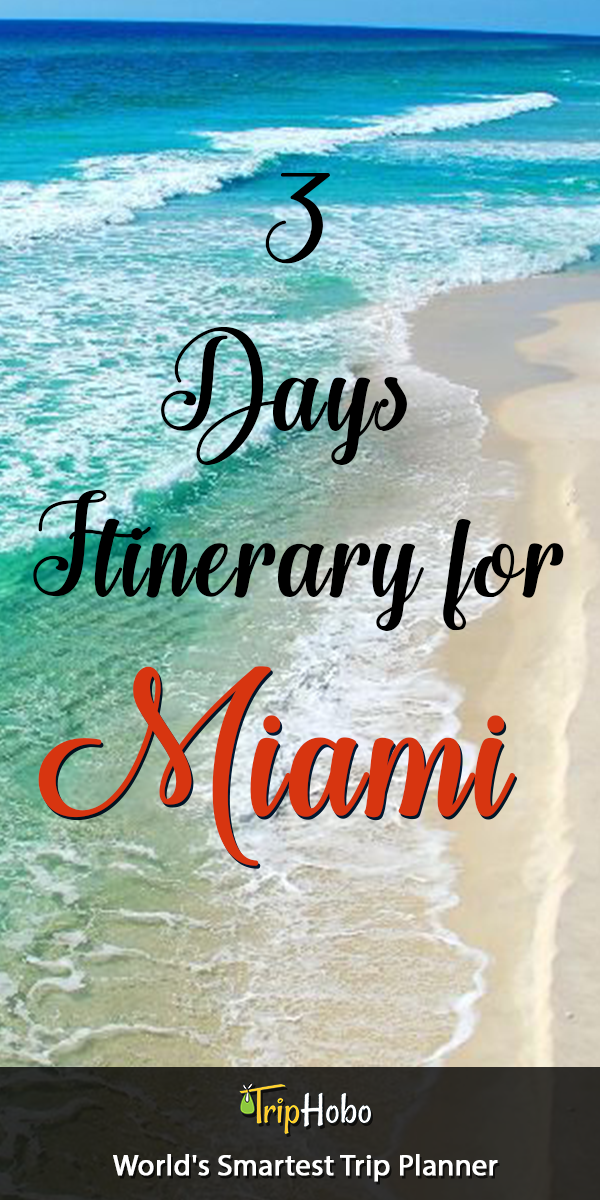 Miami Itinerary 3 Days: Trip Ideas for what to do...