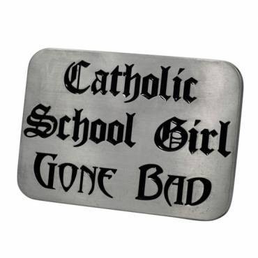"Catholic School Girl Gone Bad" Steel Be...