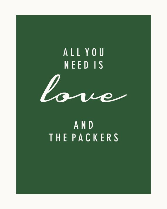 All You Need Is Love and The Green Bay Packers  3...