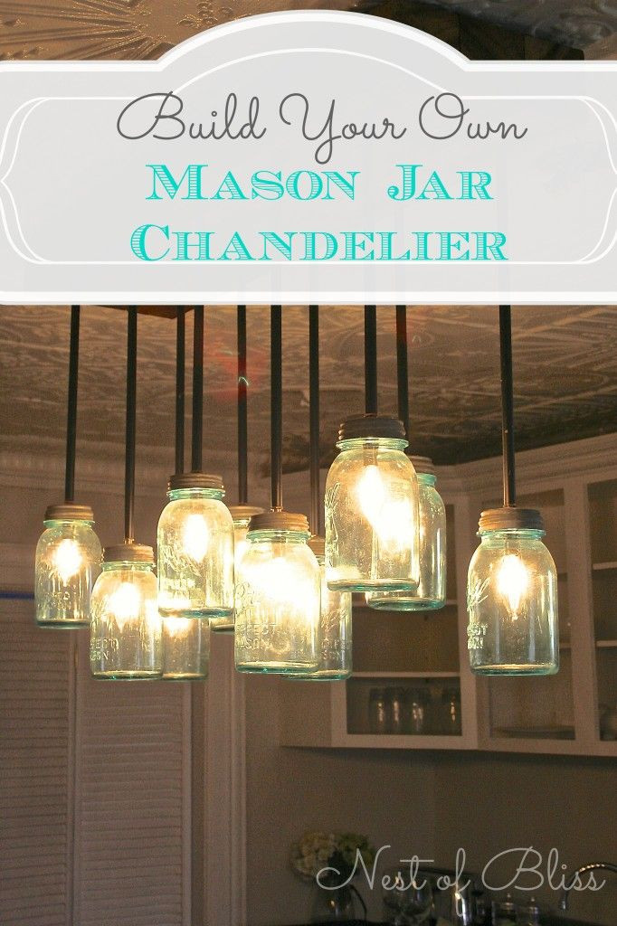 Mason Jar Chandelier - Nest of Bliss shows how to...