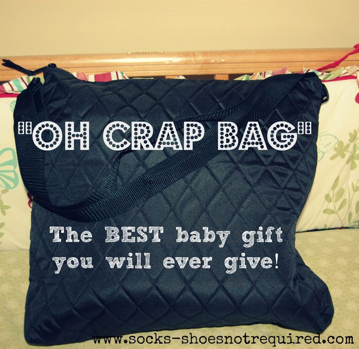 The "Oh Crap" bag. The BEST Baby Shower gift.