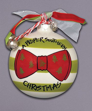 Loving this 'A Proper Southern Christmas' Ornament...