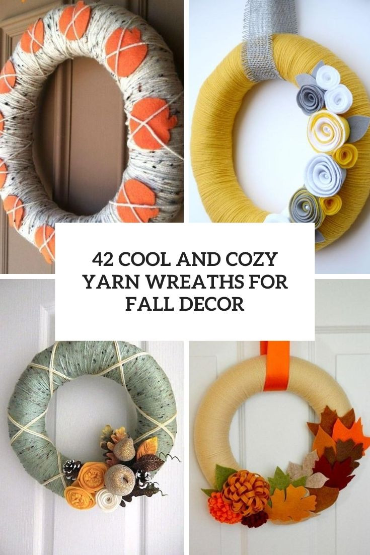 42 Cute And Cozy Yarn Wreaths For Fall Décor   | T...